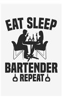 Eat Sleep Bartender Repeat