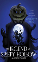 The Legend of Sleepy Hollow & Other Stories