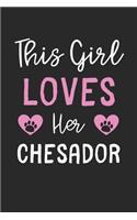 This Girl Loves Her Chesador