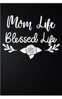 Mom Life Blessed Life