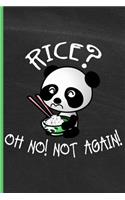 Rice Oh No, Not Again!: Funny College Ruled Notebook