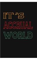 It's Accrual World: Accountant Appreciation Funny Gift, Funny Accountant Gag Gift, Funny Accounting Coworker Gift, Bookkeeper Office Gift (Lined Notebook) Co-Worker Nov