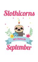 Slothicorns are born in September: 6x9 120 pages blank - Your personal Diary