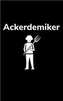 Ackerdemiker: Jahreskalender 2020 Kalender größer als A6, kleiner als A5 Notizbuch für einen Landwirt oder Lohner in der Landwirtschaft als Geschenk