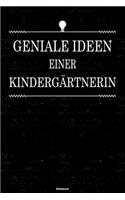 Geniale Ideen einer Kindergärtnerin Notizbuch