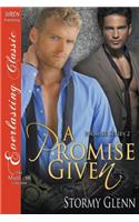 A Promise Given [Promise 2] (Siren Publishing Everlasting Classic Manlove)