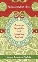 Y'All Come Back Now! Downhome Hospitality and Entertaining Guestbook