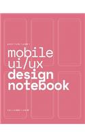 Mobile UI/UX Design Notebook