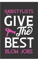 Hairstylists Give the Best Blow Jobs