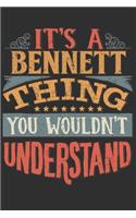 It's A Bennett You Wouldn't Understand: Want To Create An Emotional Moment For The Bennett Family? Show The Bennett's You Care With This Personal Custom Gift With Bennett's Very Own Family
