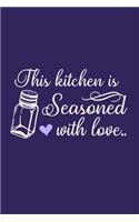 This Kitchen Is Seasoned With Love