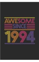 Awesome Since 1994: Blank Lined Notebook - Journal for Birthday Gift Idea