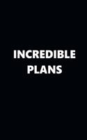 2020 Weekly Planner Funny Humorous Incredible Plans 134 Pages: 2020 Planners Calendars Organizers Datebooks Appointment Books Agendas