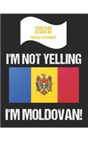 2020 Weekly Planner I'm Not Yelling I'm Moldovan