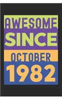 Awesome Since October 1982: Lined Journal, 120 Pages, 6 x 9, Retro Birthday Gift October 1982 Born Vintage B-Day Present, Black Matte Finish (Awesome Since October 1982 Journal