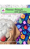 Flowers Animals and Garden Coloring Book For Adults Relaxation