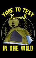 Time To Test Yourself In The Wild