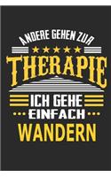 Andere gehen zur Therapie Ich gehe einfach wandern