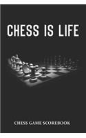 Chess Is Life Chess Game Scorebook