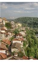 View of Veliko Turnover, Bulgaria Journal: Take Notes, Write Down Memories in this 150 Page Lined Journal