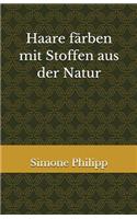 Haare färben mit Stoffen aus der Natur