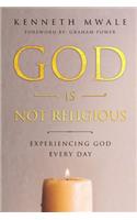 God is Not Religious