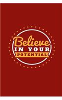 Believe in Your Potential