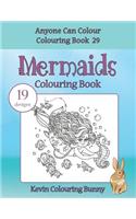 Mermaids Colouring Book: 19 Designs