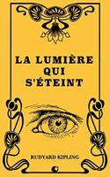 La lumière qui s'éteint