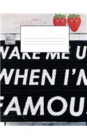 Famous Story Paper Book - Wake Me Up When I'm Famous