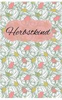 Herbstkind: Notizbuch Liniert A5 Aus ALS Tagebuch Oder Notizheft Geeignet