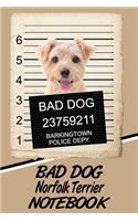 Bad Dog Norfolk Terrier Notebook