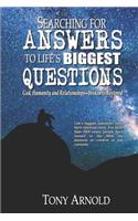 Searching for Answers to Life's Biggest Questions: God, Humanity and Relationships - Broken & Restored