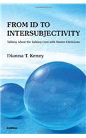 From Id to Intersubjectivity