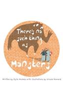 There's No Such Thing As Monsters