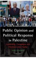 Public Opinion and Political Response in Palestine: Leadership, Campaigns and Elections Since Arafat