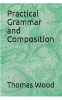 Practical Grammar and Composition