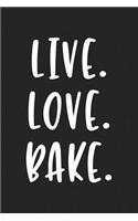 Live Love Bake