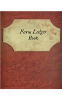 Farm Ledger Book: Farm Record Keeping Logbook Farming Essentials Farm Bookkeeping Note Farmer Ledger Log Livestock Journal Organizer