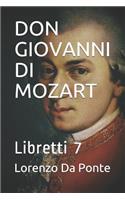 Don Giovanni: Per la musica di Mozart(7 Libretti)
