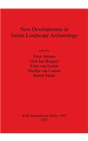 New Developments in Italian Landscape Archaeology