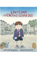 Once Upon an Ordinary School Day