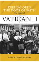 Keeping Open the Door of Faith: The Legacy of Vatican II
