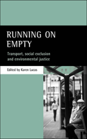 Running on empty: Transport, social exclusion and environmental justice(English)