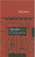 Murder in the Chilcotin