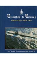Transition to Triumph: History of the Indian Navy 1965-1975