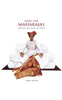 Made for Maharajas: Designs for Princely India