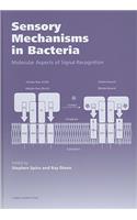 Sensory Mechanisms in Bacteria