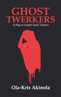 Ghost Twerkers