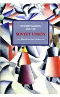 Western Marxism And The Soviet Union: A Survey Of Critical Theories And Debates Since 1917